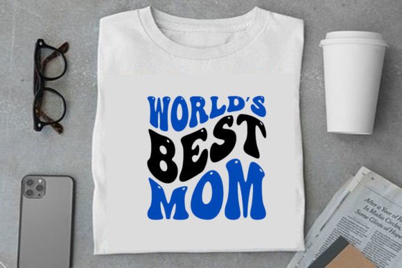 A Designer's Review: Retro 'World's Best Mom' Graphics for T-Shirts