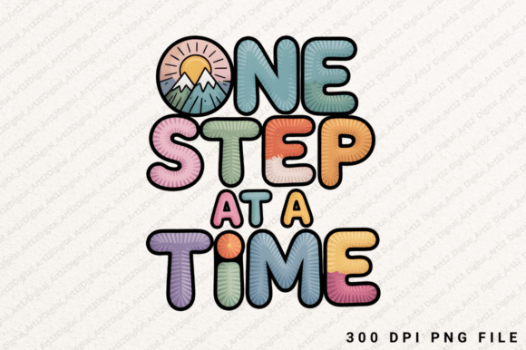 Evaluating One Step at a Time Graphics for T-Shirt Designs & Brand Projects