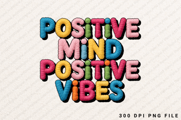 Positive Mind Positive Vibes: A Design Review for Embroidery
