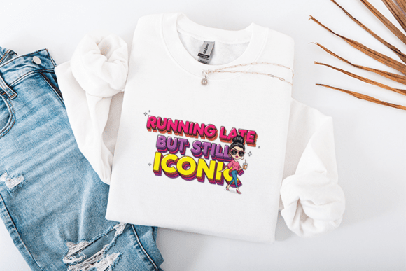 Running Late but Still Iconic SVG for T-Shirt Designs and Graphics