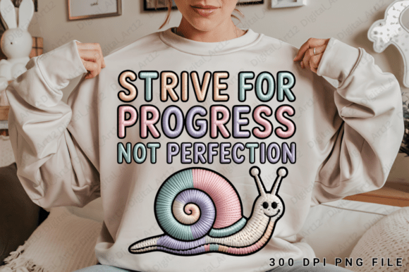 Strive for Progress Not Perfection T-Shirt Graphics